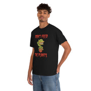 Don't Feed the Plants Basic Tee