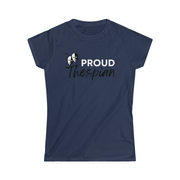 Proud Thespian Fitted Tee