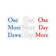 One More Dawn Stickers