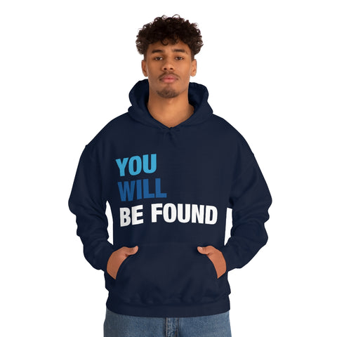 You Will Be Found Unisex Hoodie