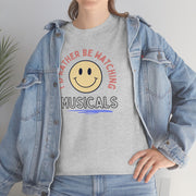 I'd Rather Be Watching Musicals Graphic Tee