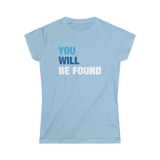 You Will Be Found Fitted Tee