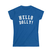 Hello Dolly! Fitted Tee