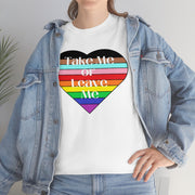Take Me or Leave Me Pride Graphic Tee