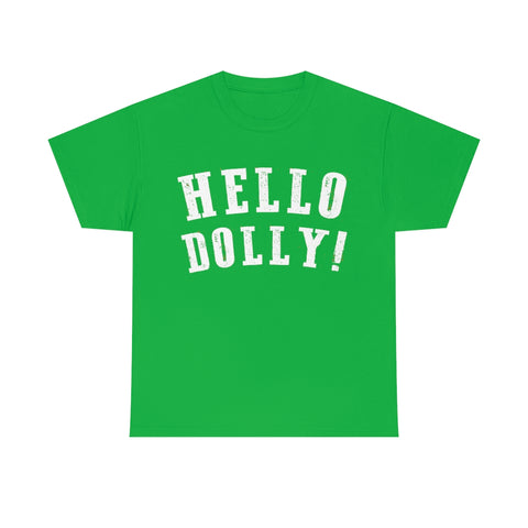 Hello Dolly! Basic Tee