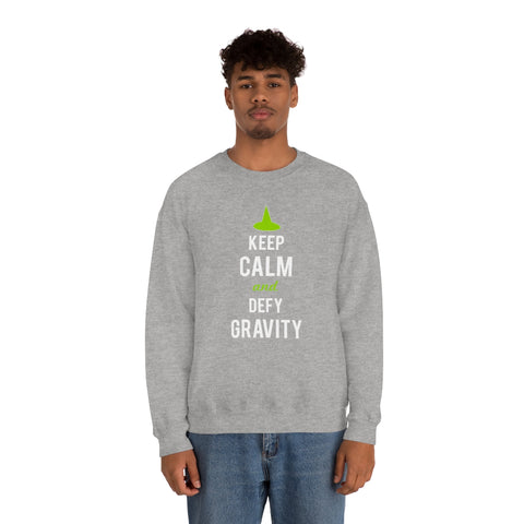 Keep Calm and Defy Gravity Unisex Crewneck