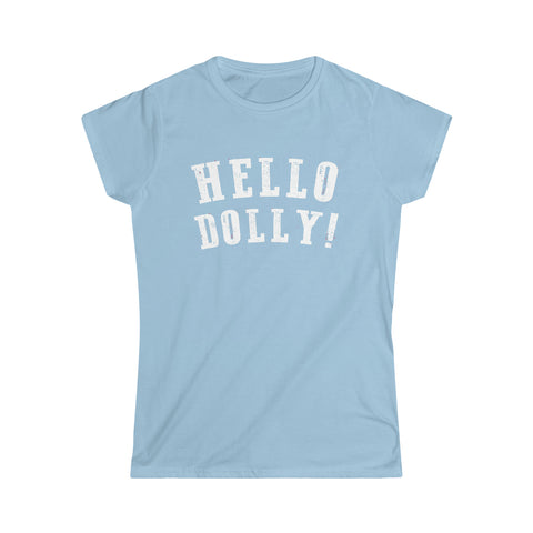 Hello Dolly! Fitted Tee