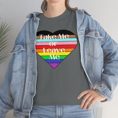 Take Me or Leave Me Pride Graphic Tee