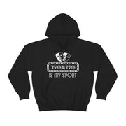 Theatre is My Sport Unisex Hoodie