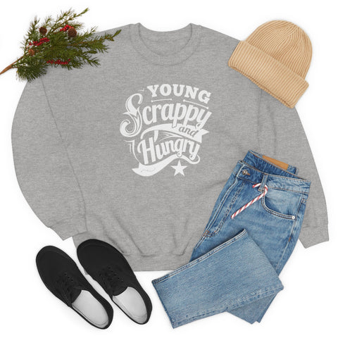 Young, Scrappy, and Hungry Unisex Crewneck