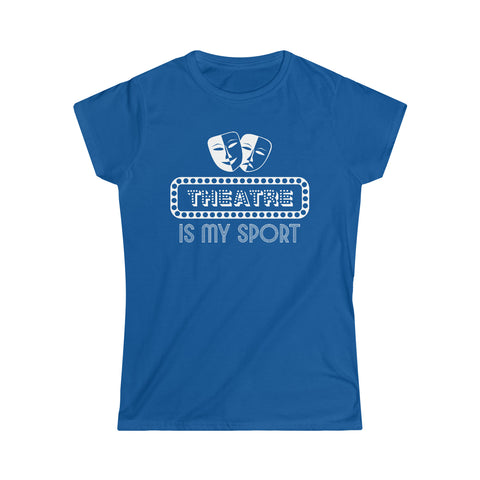Theatre is My Sport Fitted Tee