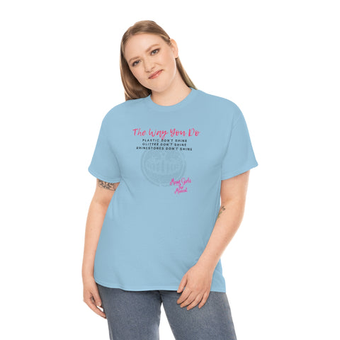 The Way You Do Mean Girls Graphic Tee