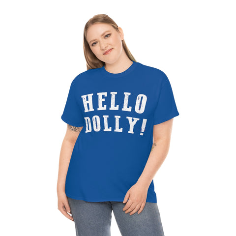 Hello Dolly! Basic Tee