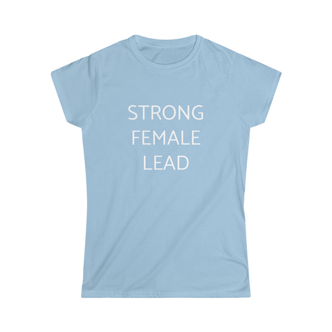 Strong Female Lead Fitted Tee