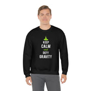 Keep Calm and Defy Gravity Unisex Crewneck