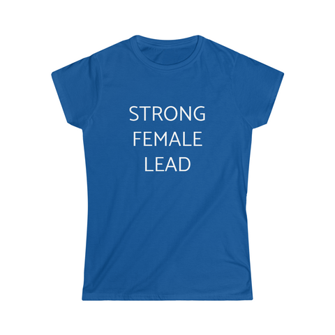 Strong Female Lead Fitted Tee