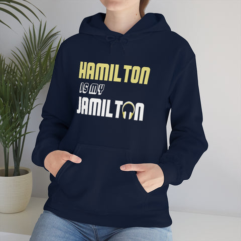 Hamilton is My Jamilton Unisex Hoodie