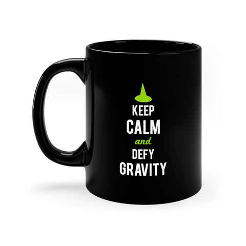 Keep Calm and Defy Gravity Mug