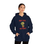 Don't Feed the Plants Unisex Hoodie