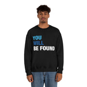 You Will Be Found Unisex Crewneck