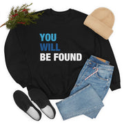 You Will Be Found Unisex Crewneck