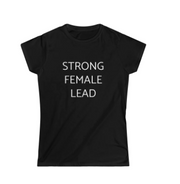 Strong Female Lead Fitted Tee *RETURNED*